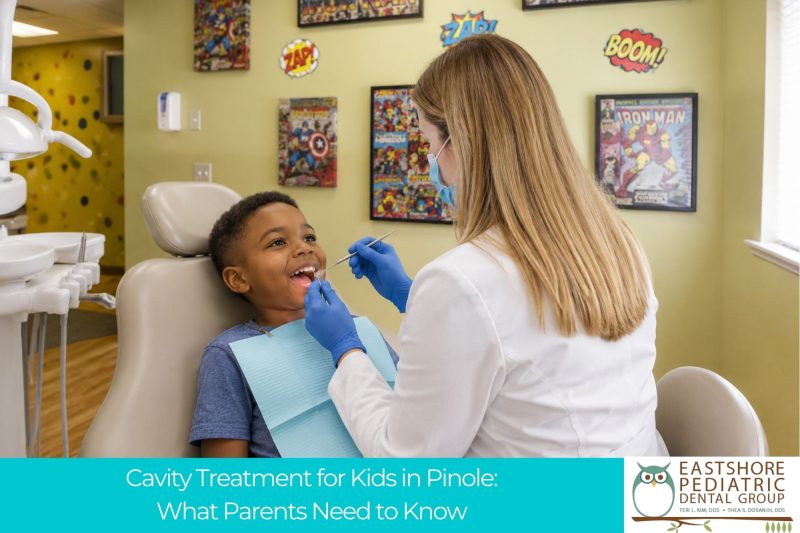 Cavity Treatment for Kids in Pinole What Parents Need to Know